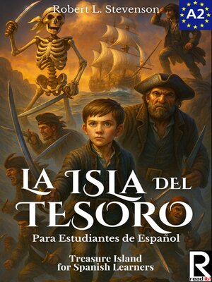 cover image of La Isla del Tesoro para estudiantes de español. Nivel A2. Pre-Intermedio.